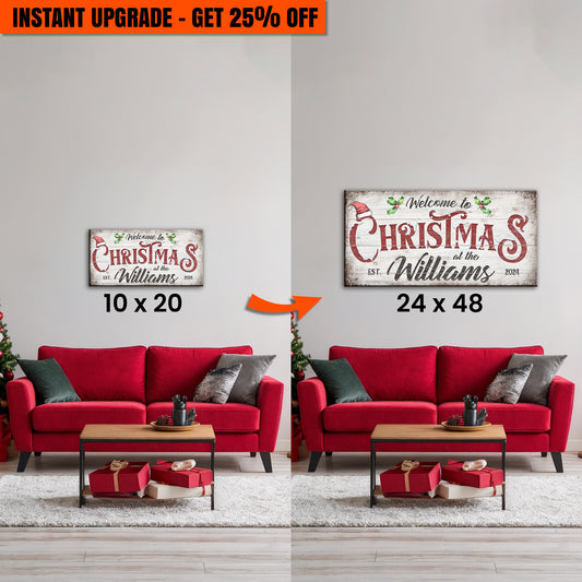 Upgrade Your 10x20 Inches 'Family Welcome To Christmas Sign V' To 24x48 Inches Canvas