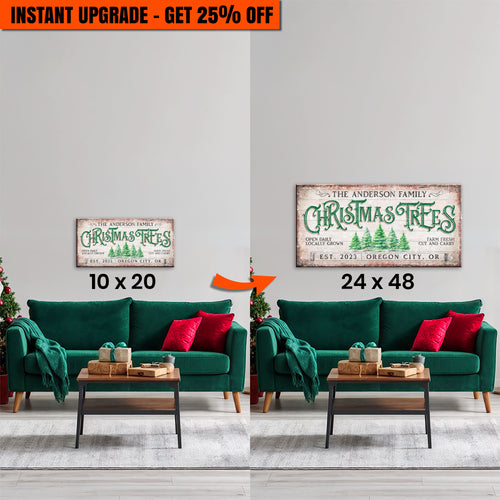 Upgrade Your 10x20 Inches 'Family Christmas Tree Farm Sign IV' To 24x48 Inches Canvas