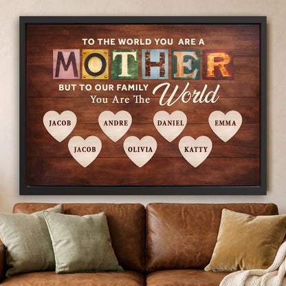 Mother You Are Our World Sign