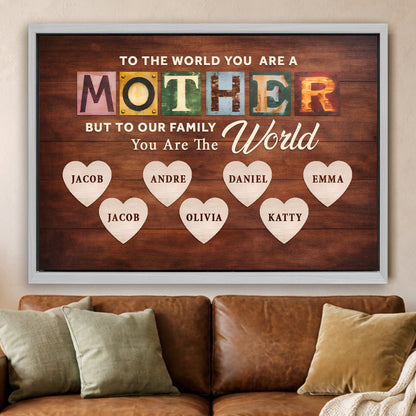 Mother You Are Our World Sign