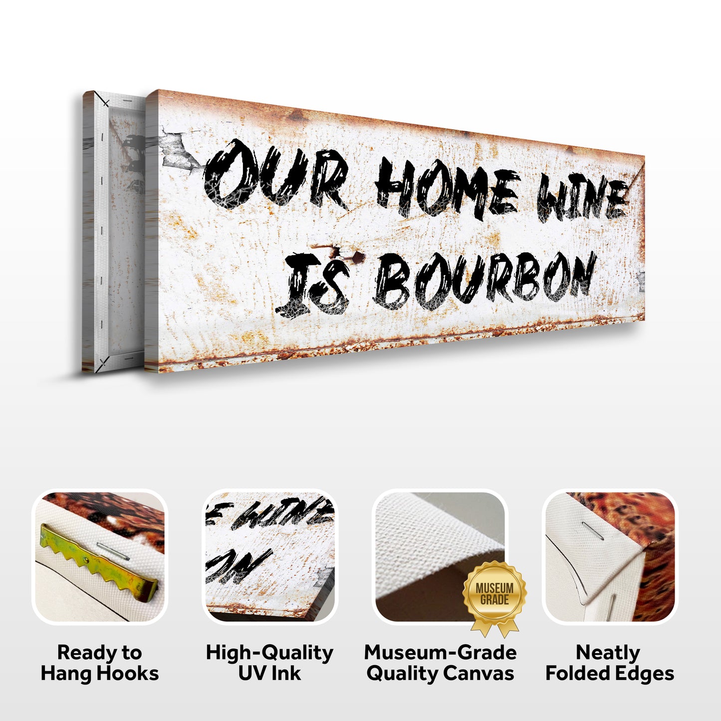 Our Home Wine Is Bourbon Sign