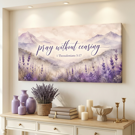 Pray Without Ceasing - 1 Thessalonians 5:17
