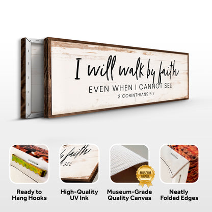 I Will Walk By Faith - 2 Corinthians 5:7 Faith Sign V