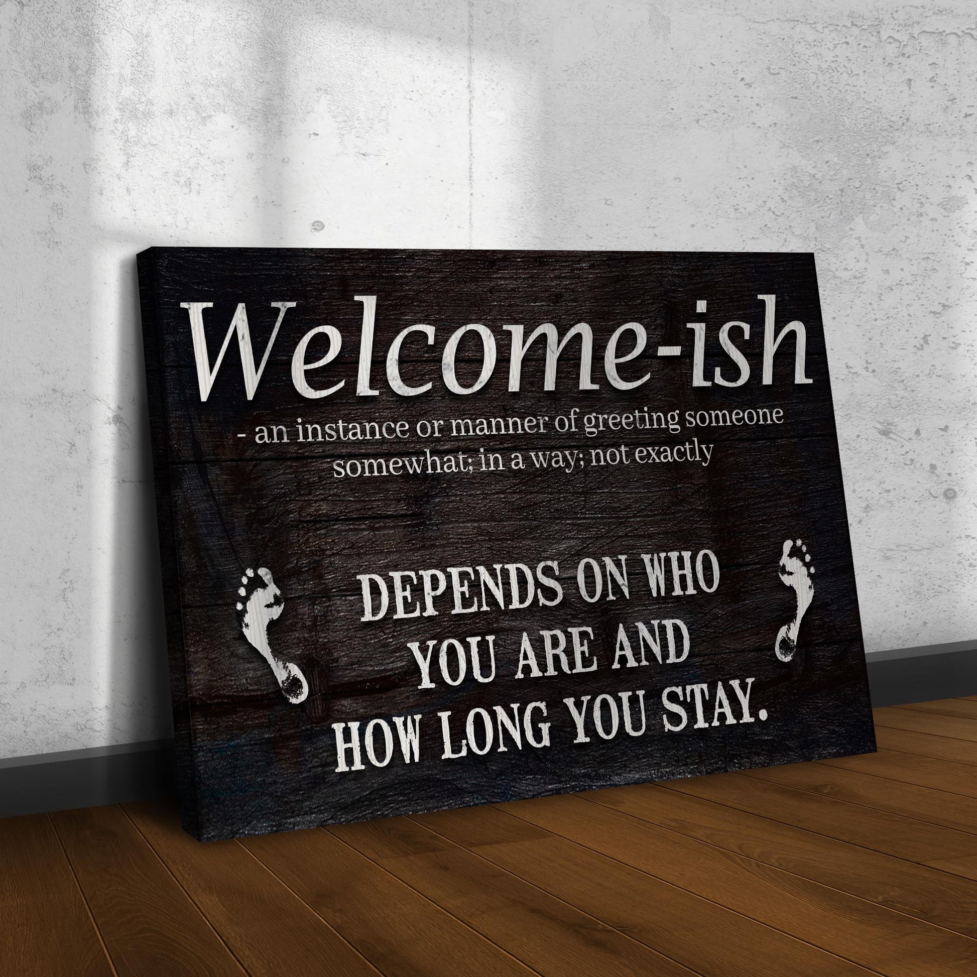 Welcome-ish Sign  - Image by Tailored Canvases