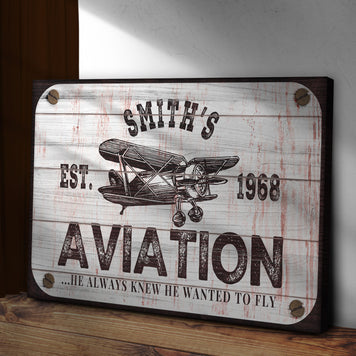 He Always Knew He Wanted To Fly Aviation Sign