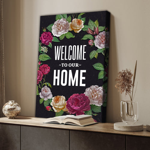 Welcome To Our Home Floral Entryway Sign  - Image by Tailored Canvases