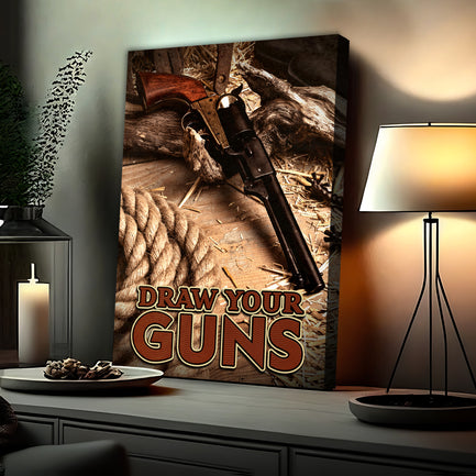 Draw Your Guns Sign  - Image by Tailored Canvases