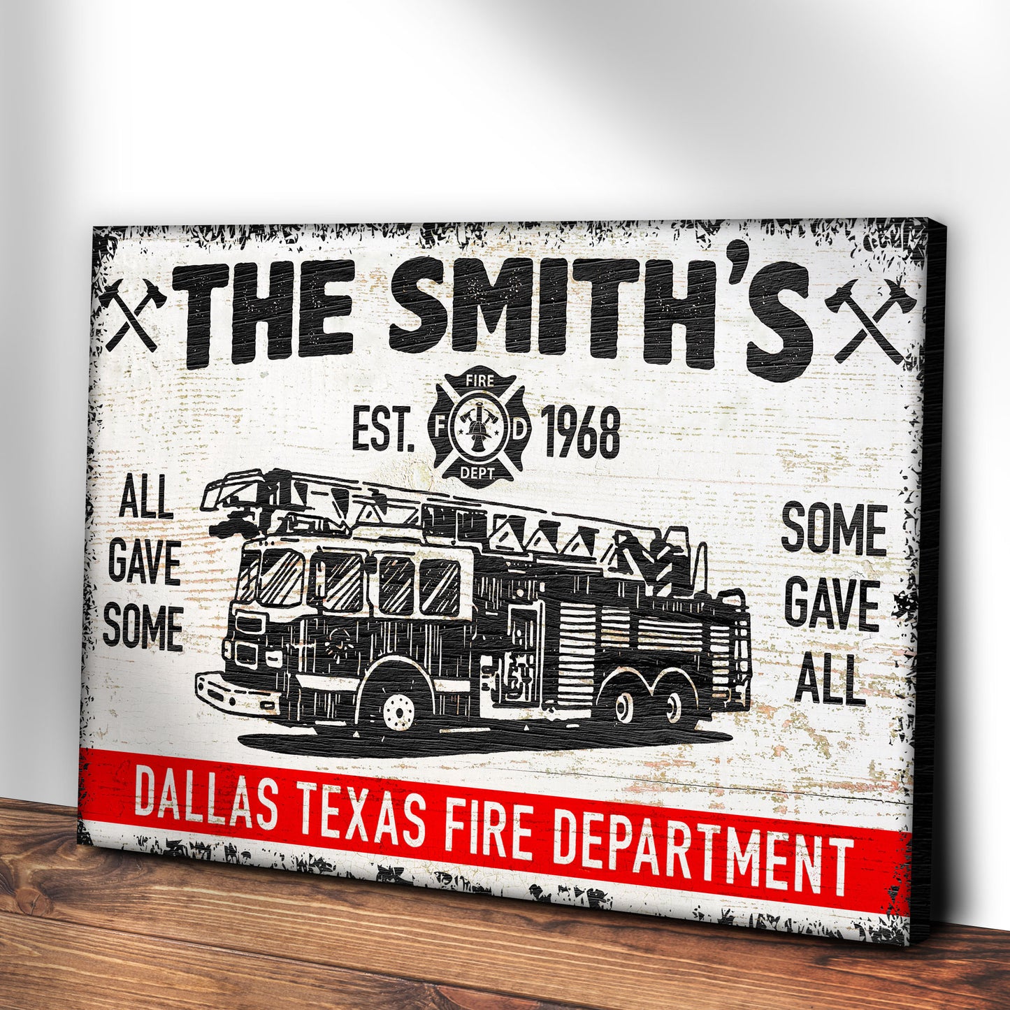 Some Gave All Fire Fighter Sign - Image by Tailored Canvases