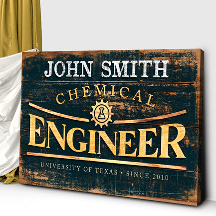 Chemical Engineer Sign - Image by Tailored Canvases
