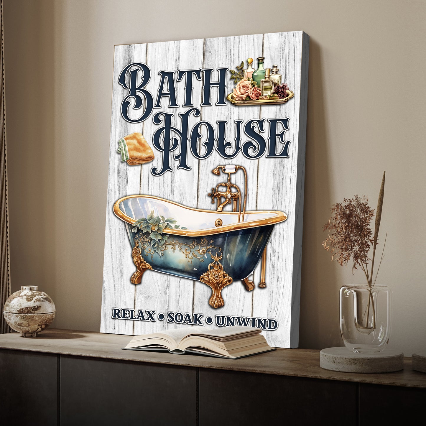 Relax Soak Unwind Bath House Sign  - Image by Tailored Canvases