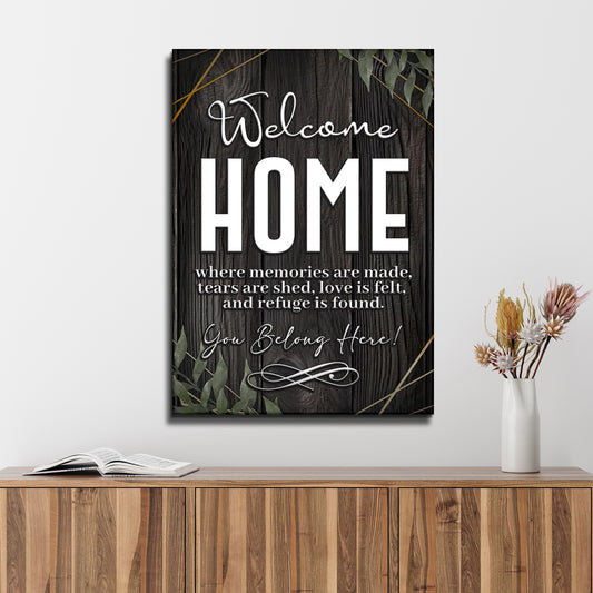 You Belong Here Welcome Home Sign - Image by Tailored Canvases