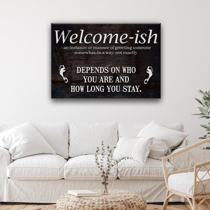Welcome-ish Sign  - Image by Tailored Canvases