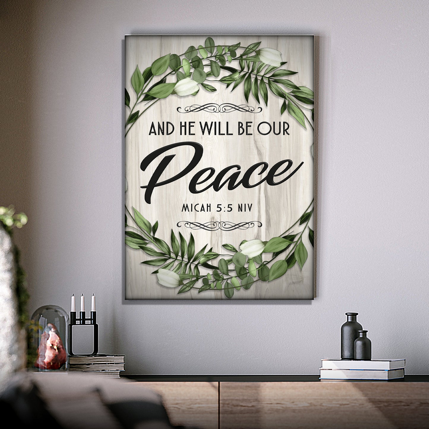 Micah 5:5 NIV And He Will Be Our Peace Sign Style 1 - Image by Tailored Canvases