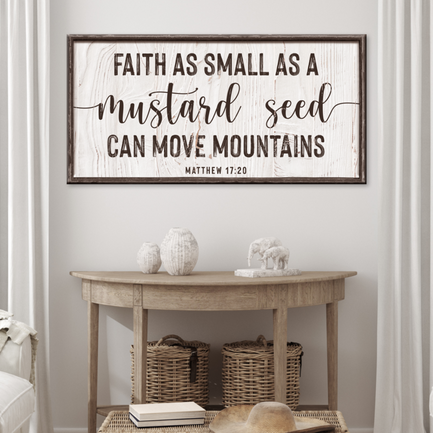 Matthew 17:20 - Faith Can Move Mountains Sign II  - Image by Tailored Canvases