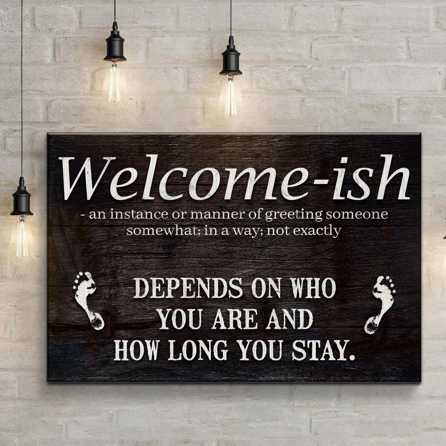 Welcome-ish Sign Style 2 - Image by Tailored Canvases