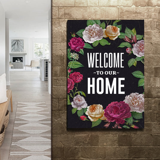 Welcome To Our Home Floral Entryway Sign Style 2 - Image by Tailored Canvases