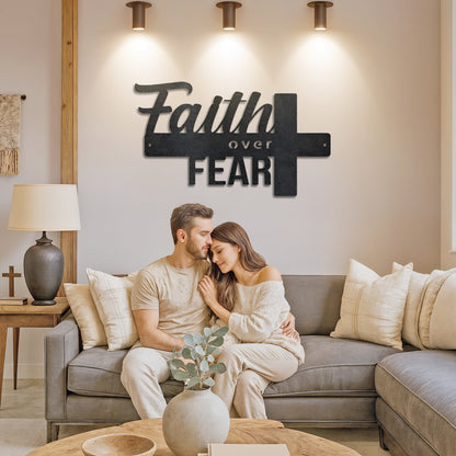 Faith Over Fear- Steel Sign