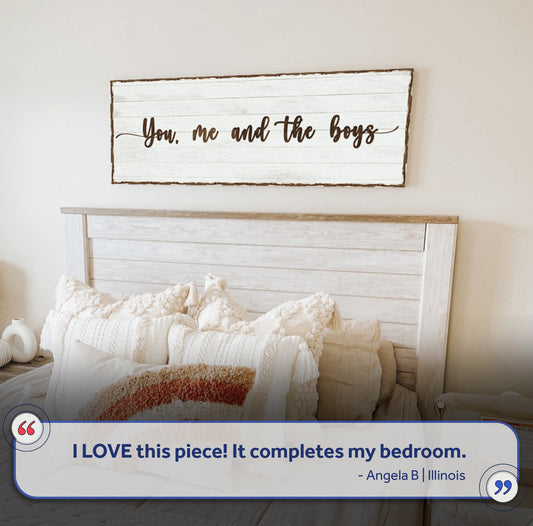 You, Me, And The Boys Sign