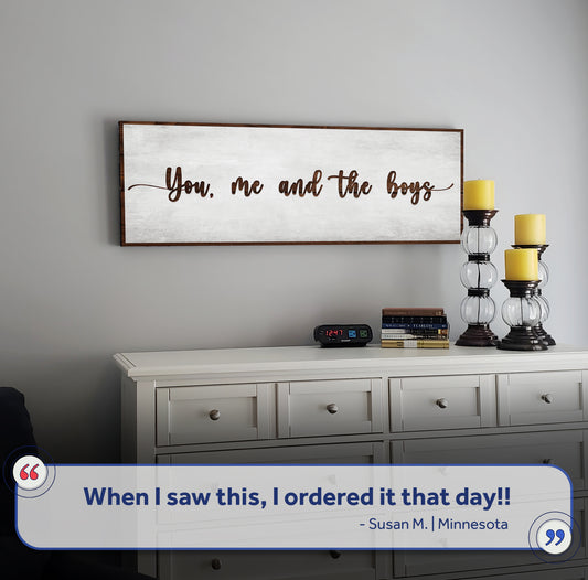 You, Me, And The Boys Sign V