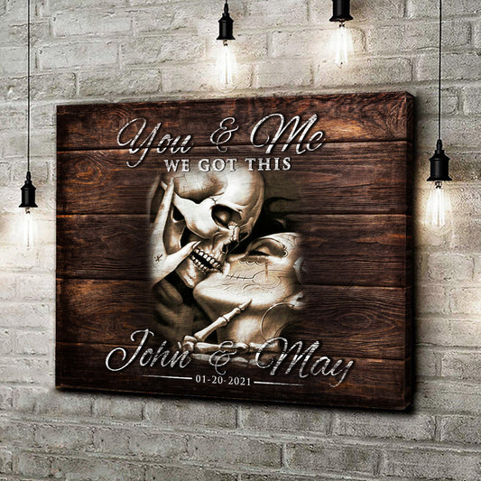 We Got This Skeleton Couple Sign III Style 2 - Image by Tailored Canvases