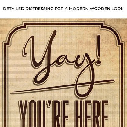 Yay! You're Here Come In Sign Zoom - Image by Tailored Canvases