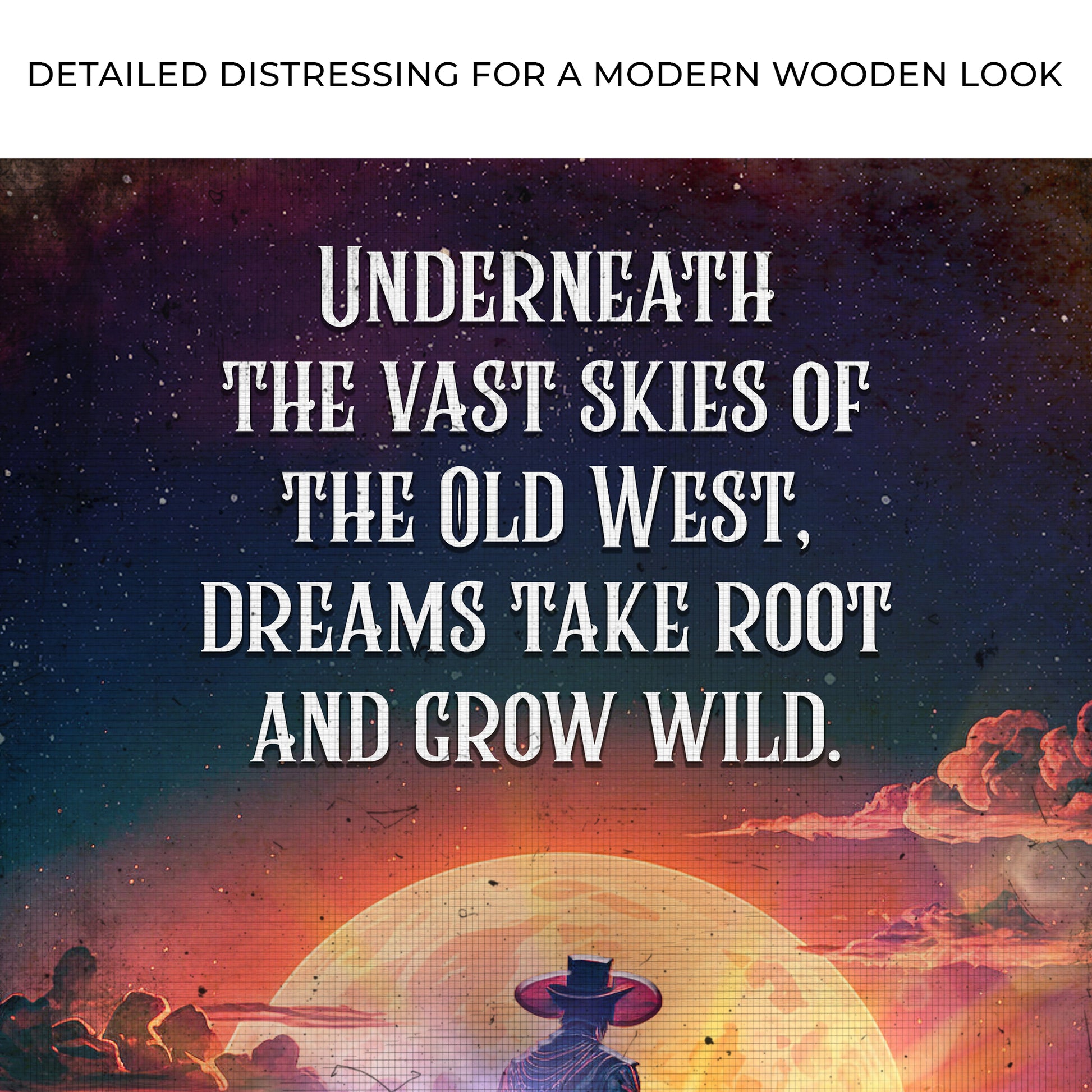 Underneath The Vast Skies Of The Old West Sign Zoom - Imaged by Tailored Canvases