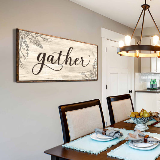 Gather Sign VIII - Image by Tailored Canvases