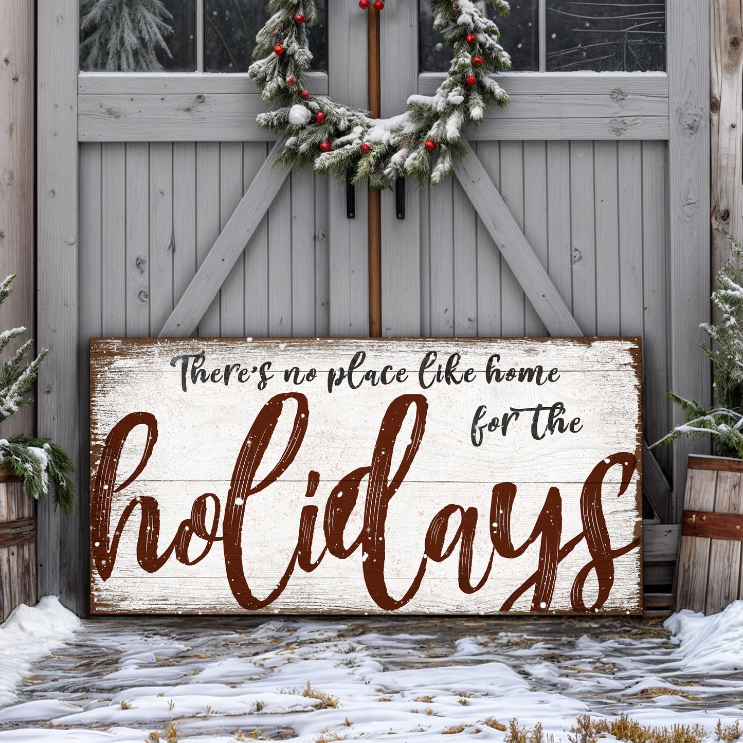 There's No Place Like Home for The Holidays Christmas Sign