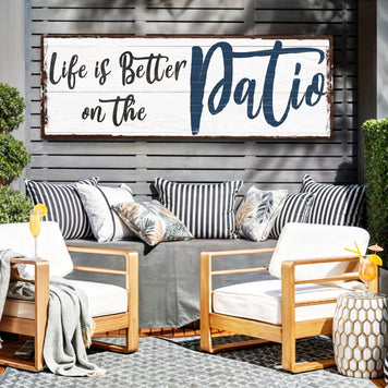 Life Is Better On The Patio Sign III