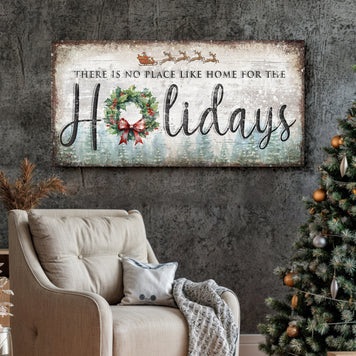 There's No Place Like Home For The Holidays Christmas Sign IV