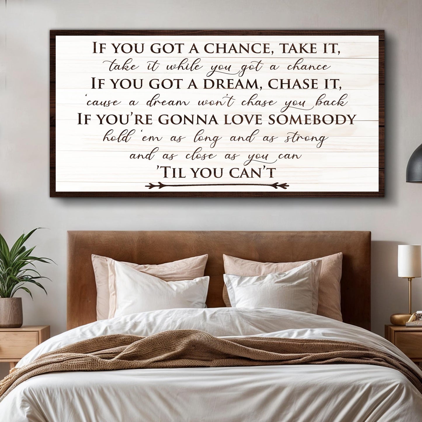 If You Got A Dream Bedroom Sign II