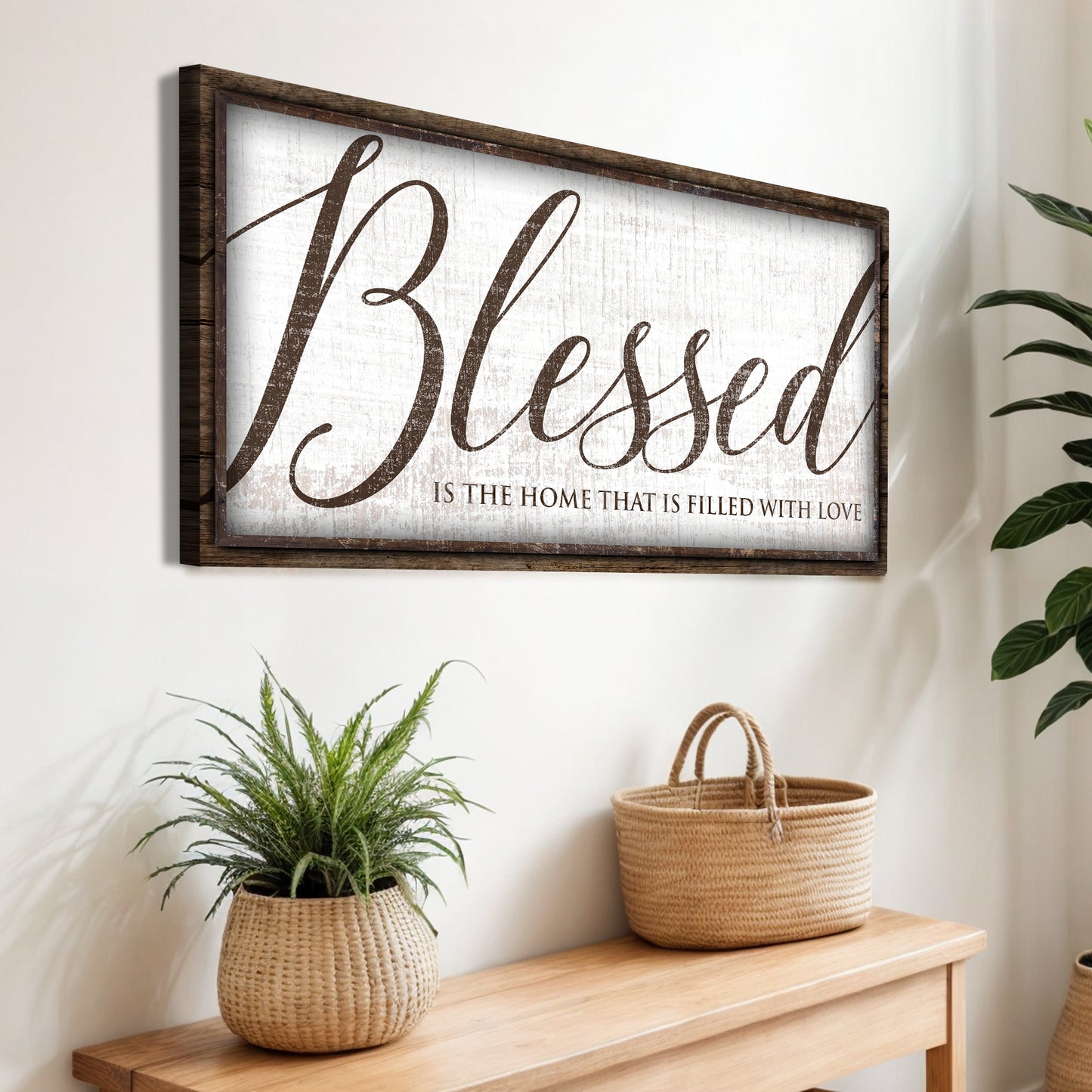 Blessed Is The Home That Is Filled With Love Sign