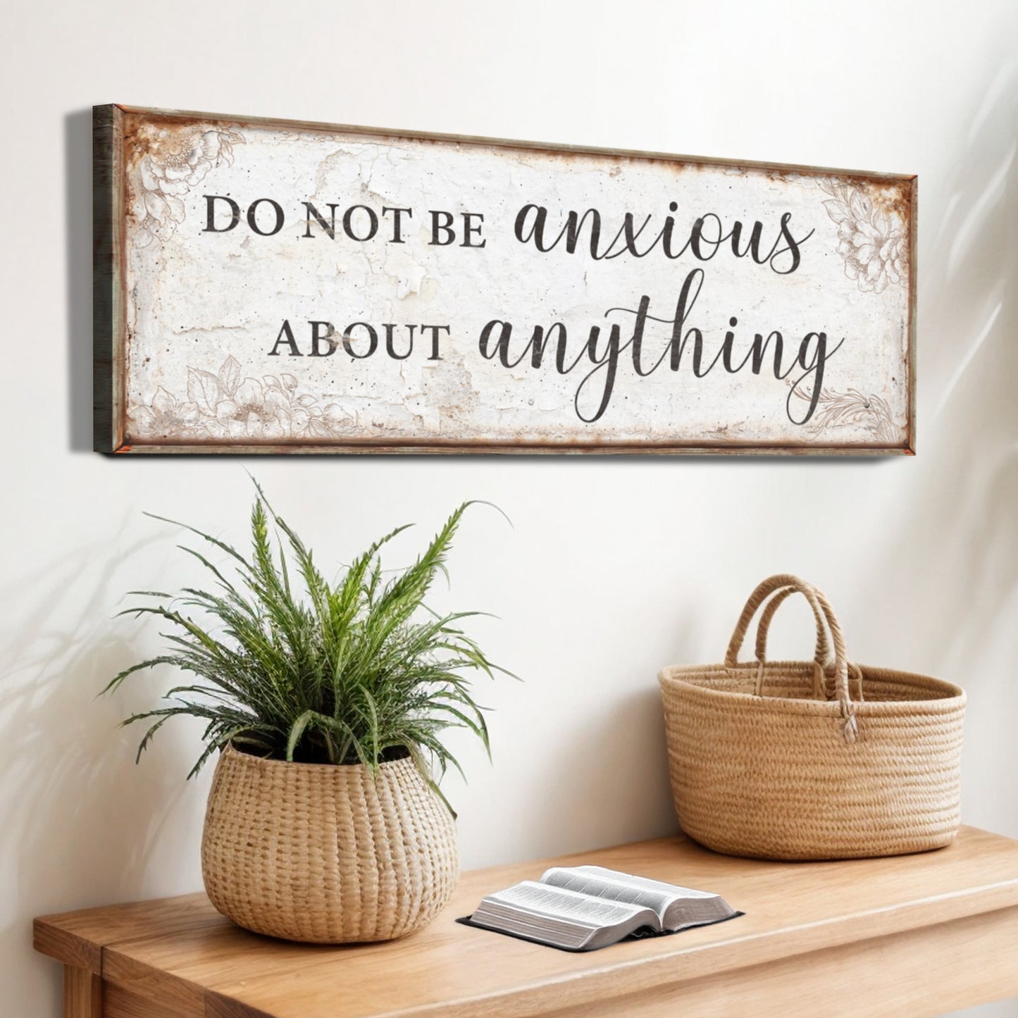 Do Not Be Anxious About Anything Faith Sign