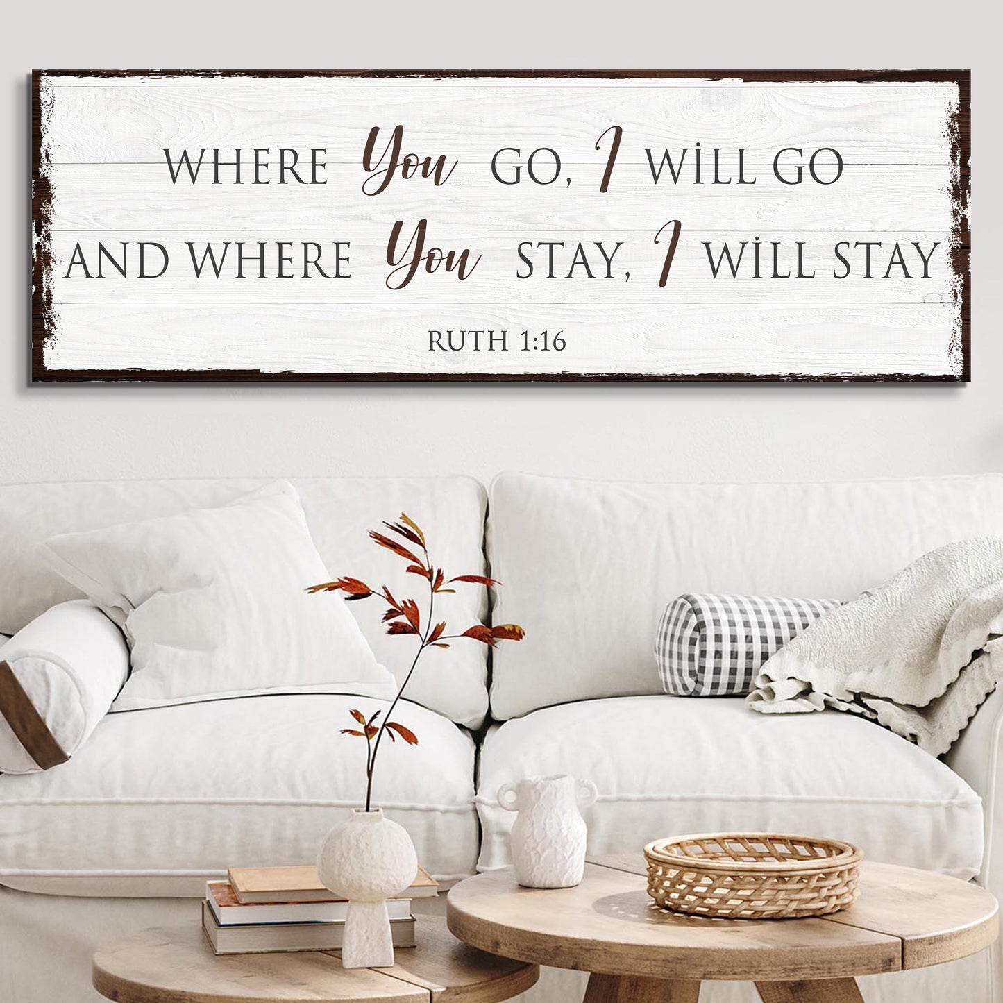 Ruth 1:16: Where You Go I Will Go Faith Sign