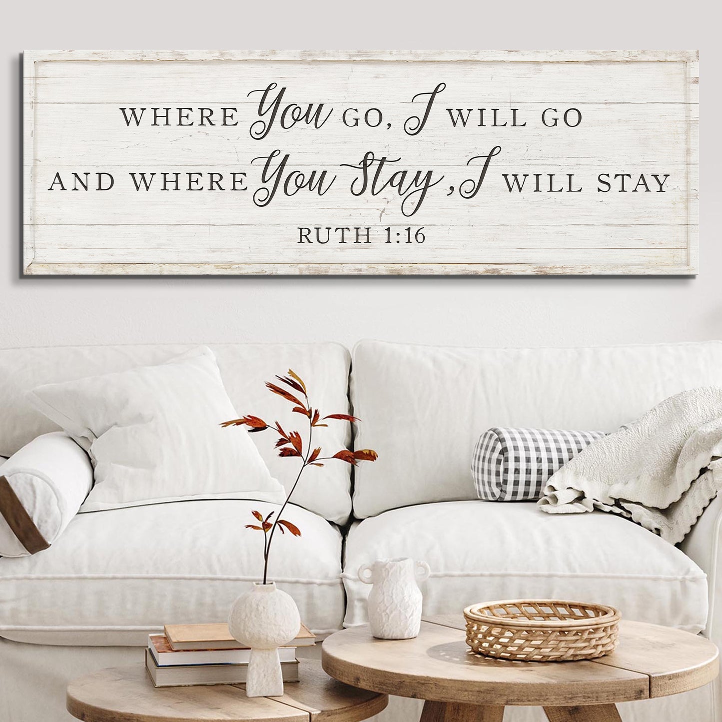 Ruth 1:16: Where You Go I Will Go Faith Sign II