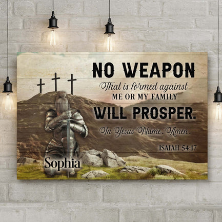 No Weapon That Is Formed Against You Will Prosper Isaiah 54:17 Faith Sign II