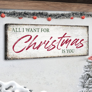 All I Want For Christmas Is You Sign III