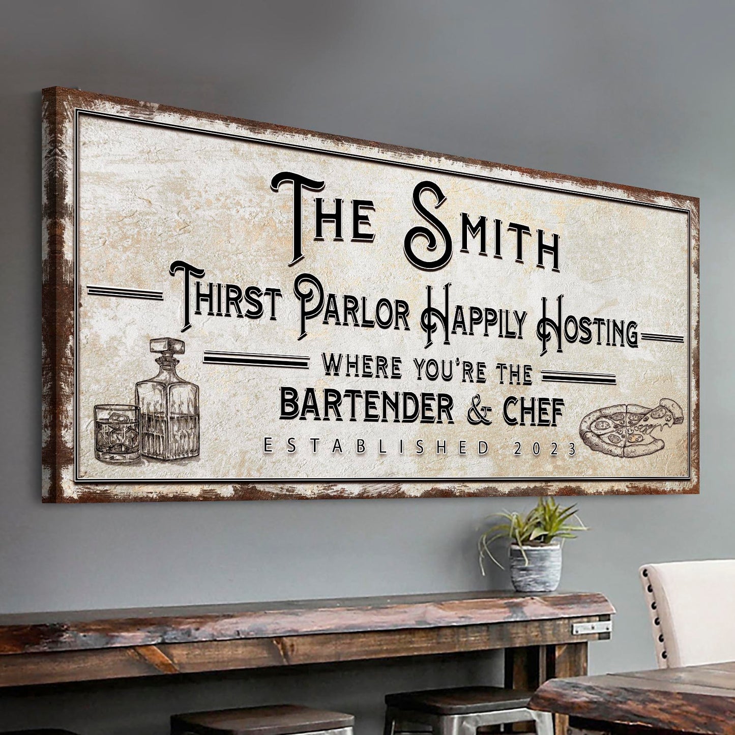 Family Thirst Parlor Happily Hosting Sign  - Image by Tailored Canvases