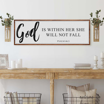 God Is Within Her She Will Not Fall Psalm 46:5 Faith Sign II