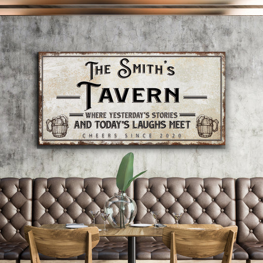 Tavern Where Yesterday's Stories and Today's Laughs Meet Sign Style 2 - Image by Tailored Canvases