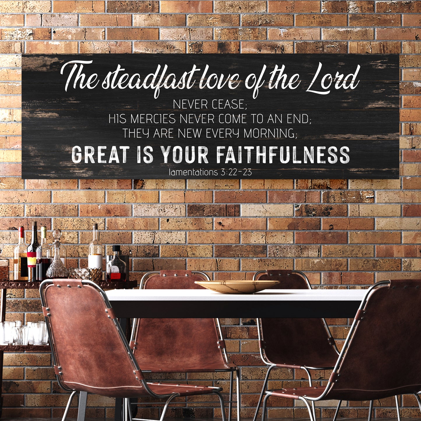 The Steadfast Love of the Lord Lamentations 3:22-23 Faith Sign