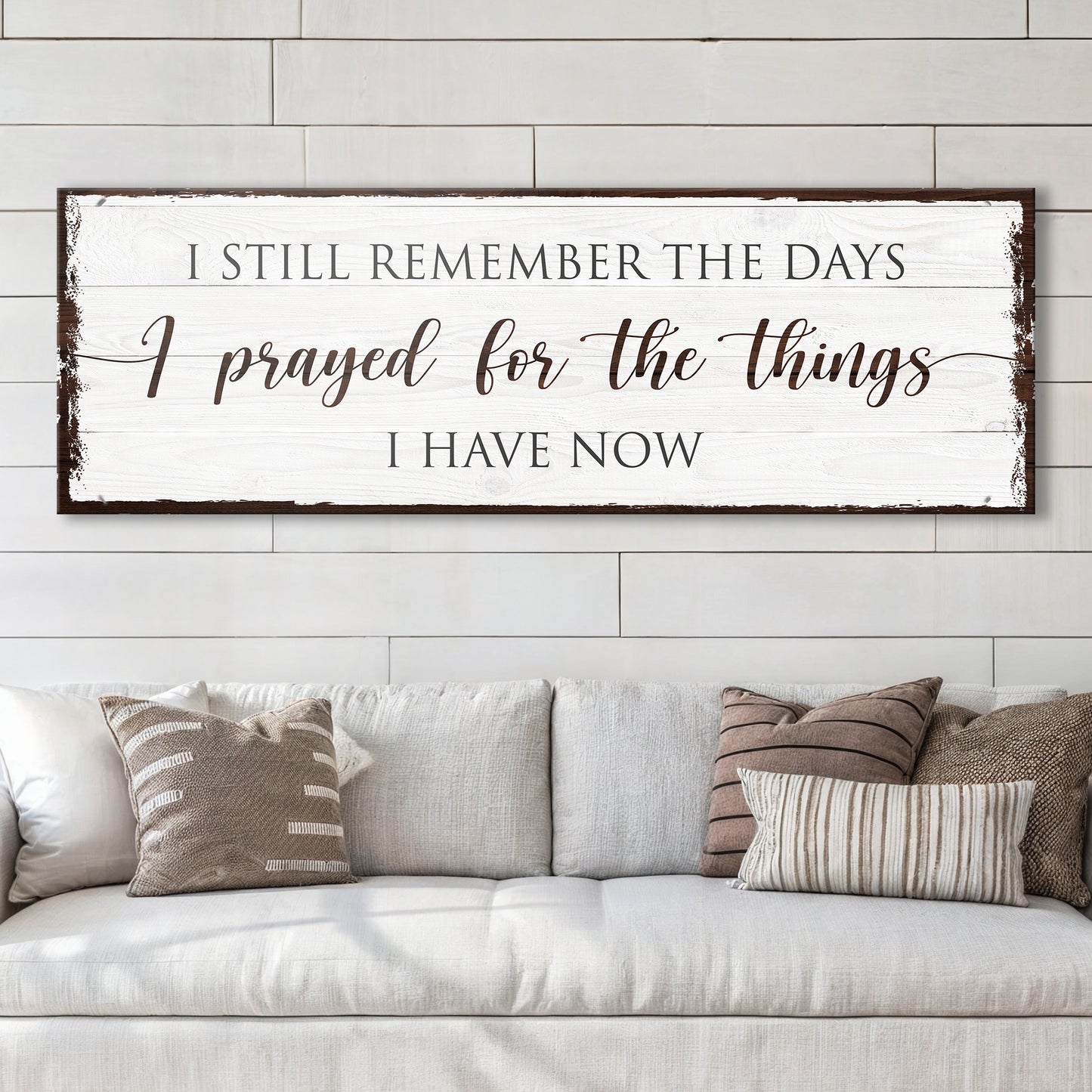 Prayed for the Things I have Now Faith Sign