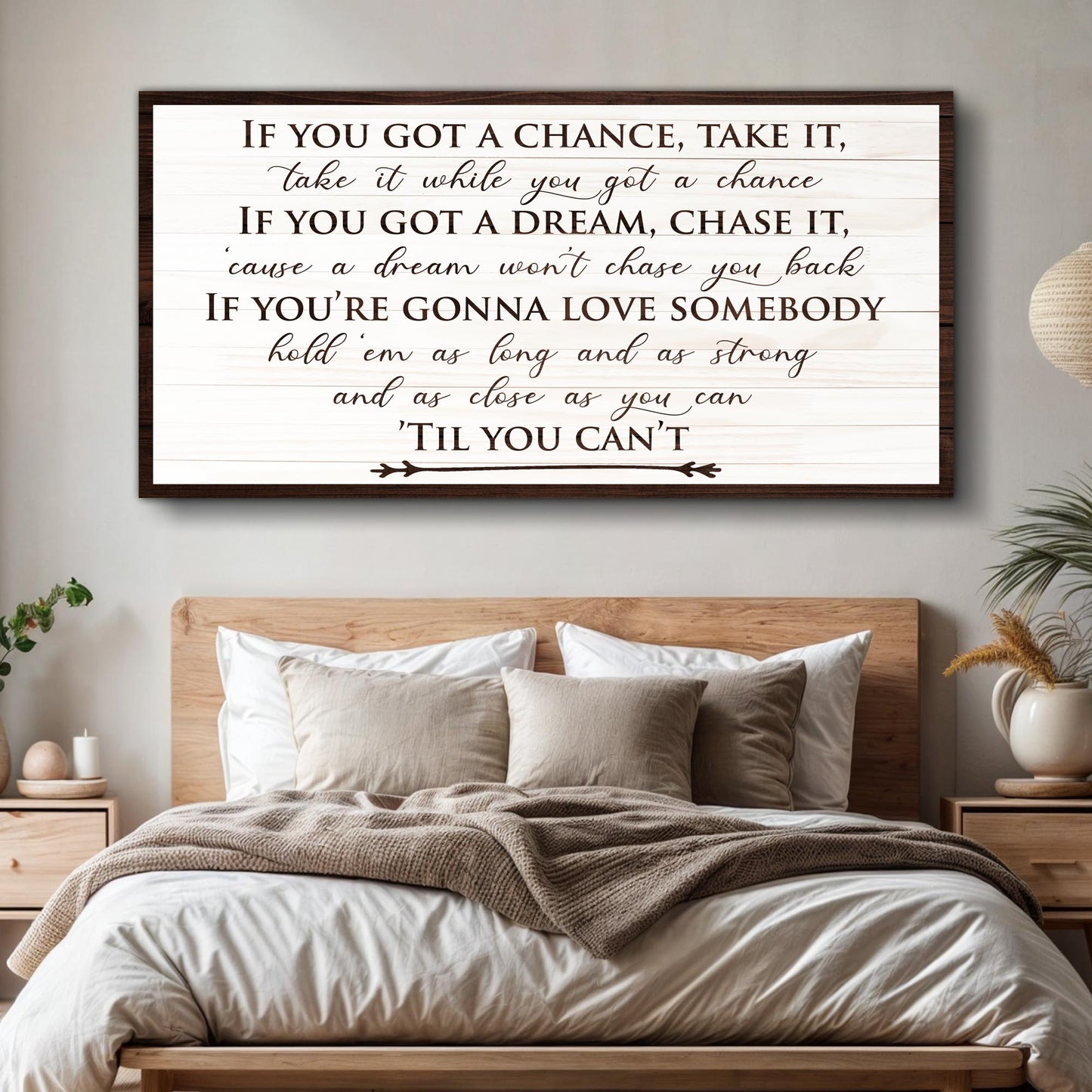 If You Got A Dream Bedroom Sign II