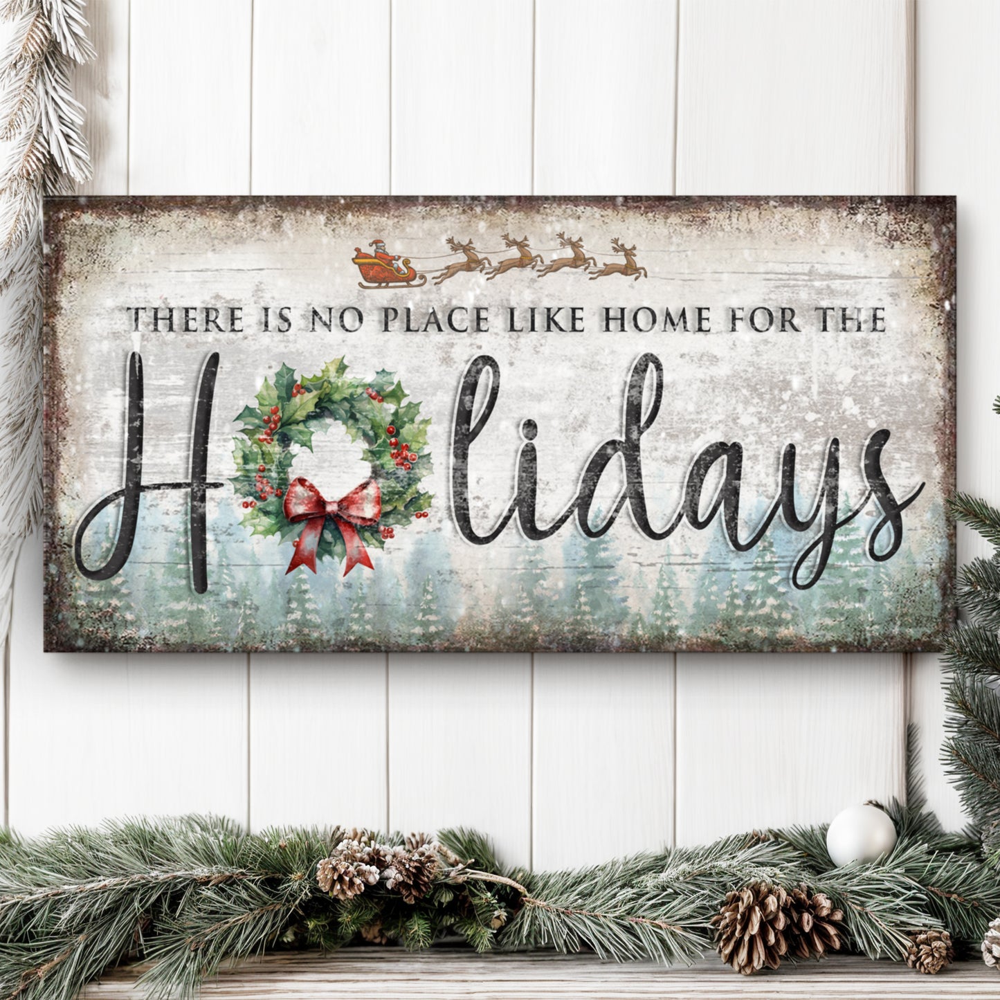 There's No Place Like Home For The Holidays Christmas Sign IV