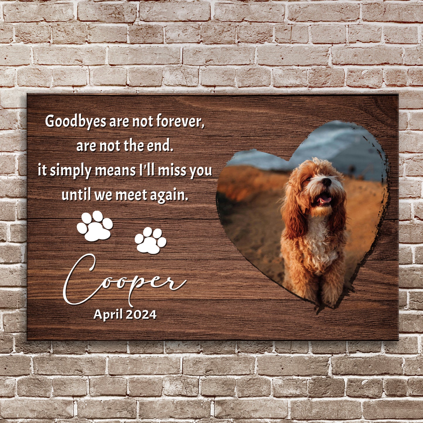 Pet Memorial Sign Goodbyes Are Not Forever II