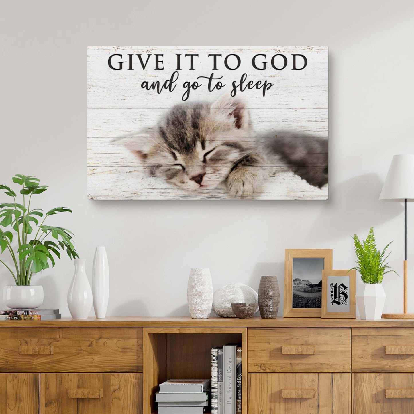 Give It to God And Go To Sleep Faith Sign VIII