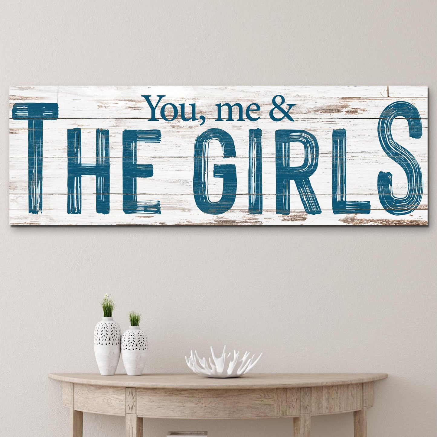 You, Me And The Girls Sign II