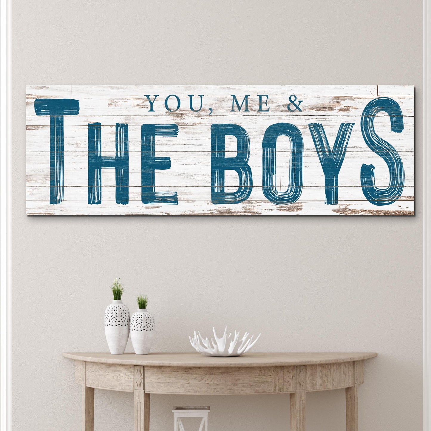 You, Me And The Boys Sign VIII