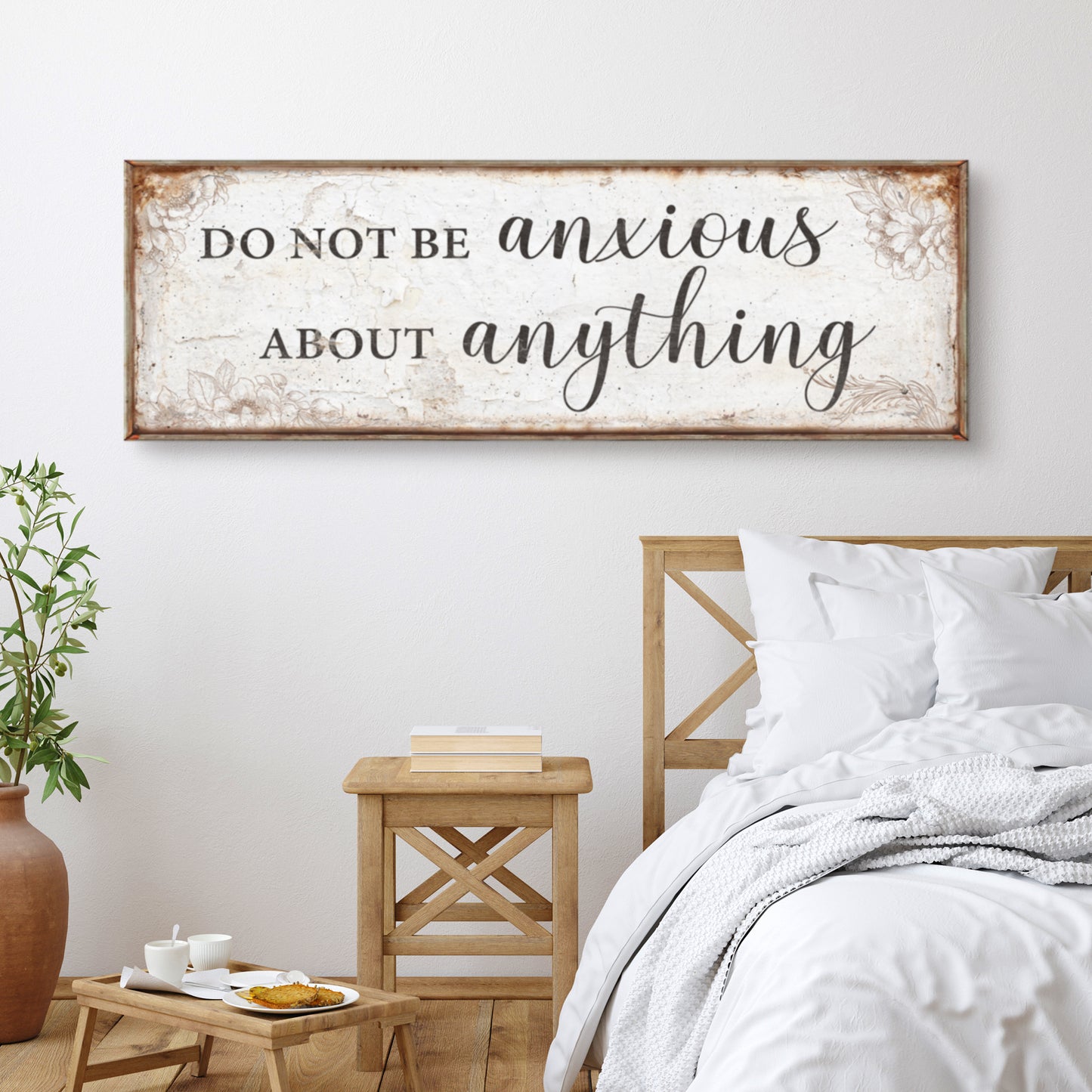 Do Not Be Anxious About Anything Faith Sign