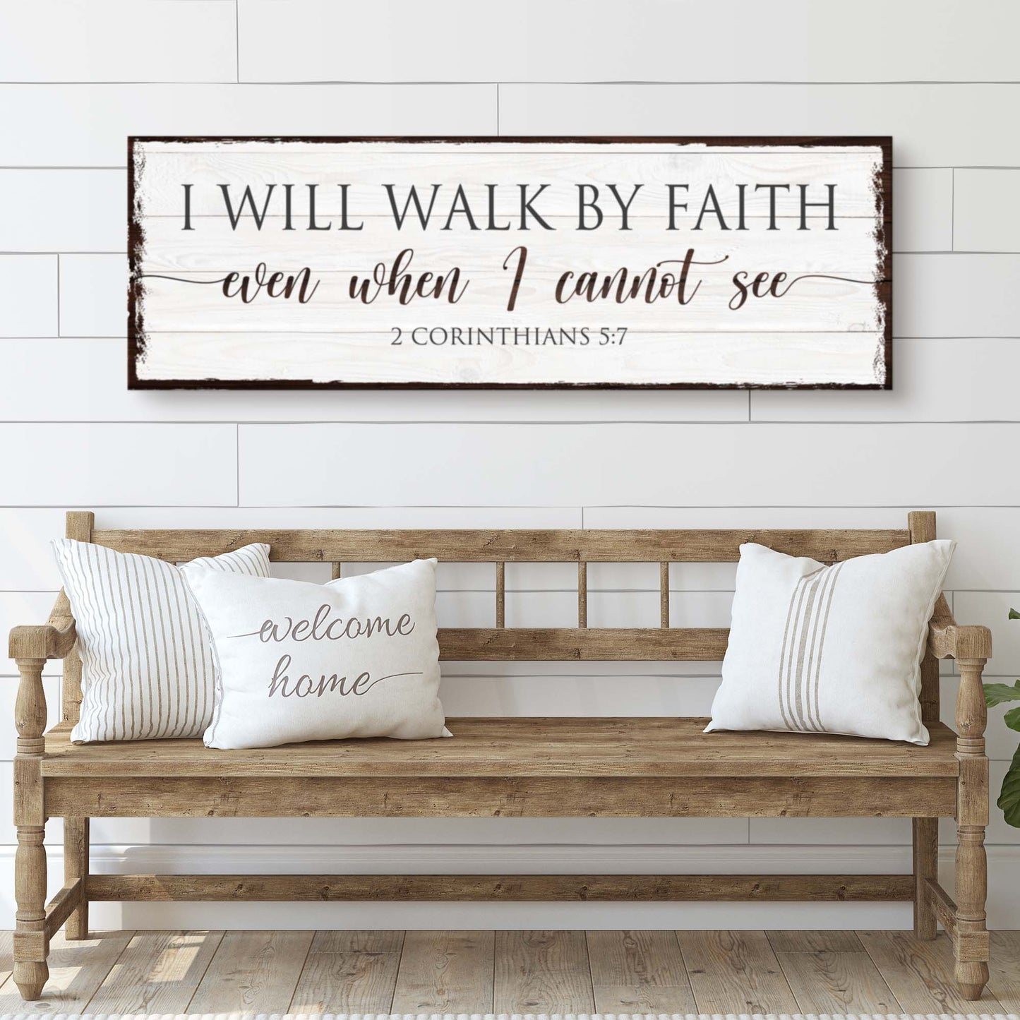 I Will Walk By Faith 2 Corinthians 5:7 Sign II